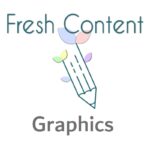 Fresh Content Graphics